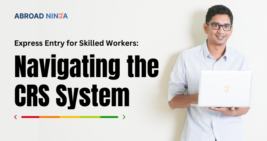 CRS System for Skilled Workers