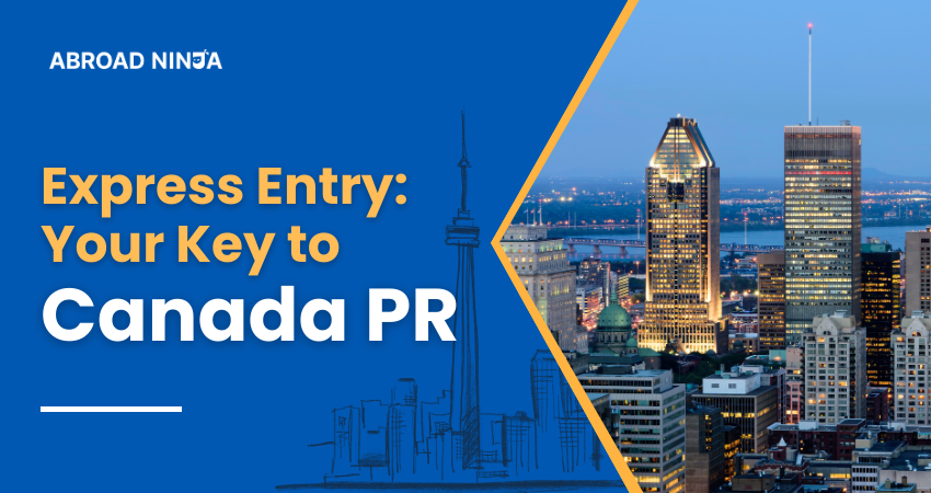 Express Entry Your Key to Canada PR