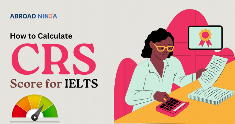 calculating-crs-score-for-ielts-essential-tips-and-guide-abroad-ninja