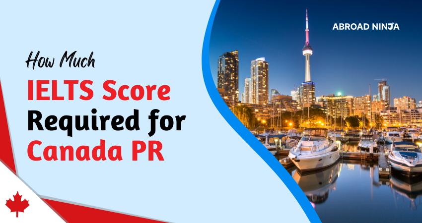 JHow much ielts score required for canada pr
