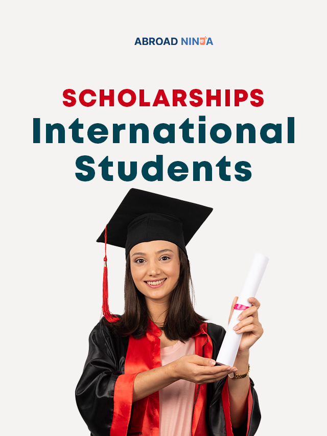 Unlocking Scholarships For International Students - Abroad Ninja