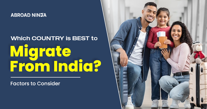 Top 12 Countries to Migrate From India: Which Countries are Easy to Get PR  or Citizenship — Immigrant Invest